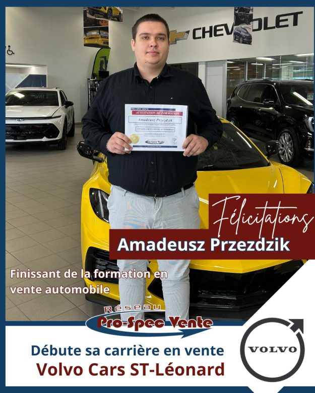 Diplômé en vente automobile chez Volvo St-Léonard